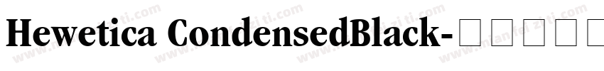 Hewetica CondensedBlack字体转换